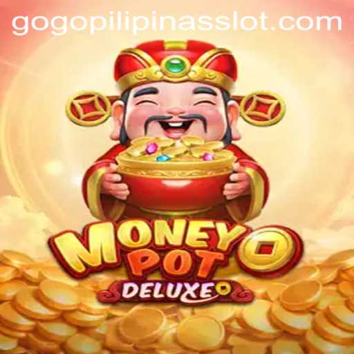 Enter the Exciting World of MoneyPotDELUXE: A Game Changer for Gogo Pilipinas Enthusiasts
